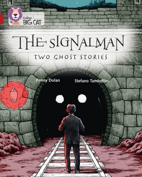 The Signalman: Two Ghost Stories - Band 14/Ruby