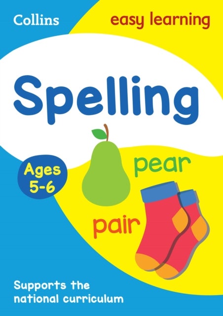 Spelling Ages 5-6 - Ideal for Home Learning
