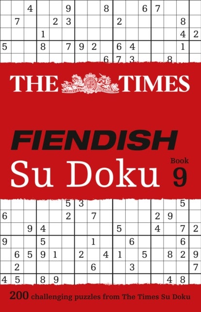 The Times Fiendish Su Doku Book 9 - 200 Challenging Puzzles from the Times