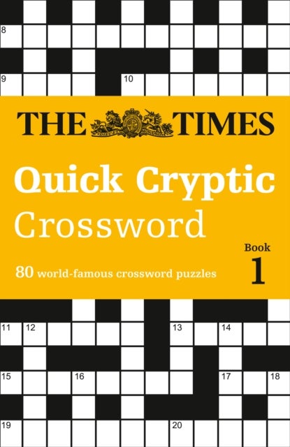 The Times Quick Cryptic Crossword Book 1 - 80 World-Famous Crossword Puzzles