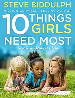 Bilde av 10 Things Girls Need Most Av Steve Biddulph