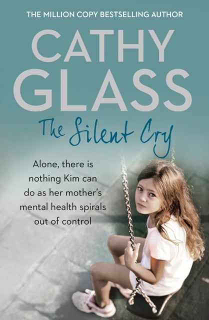 The Silent Cry - There is Little Kim Can Do as Her Mother's Mental Health Spirals out of Control