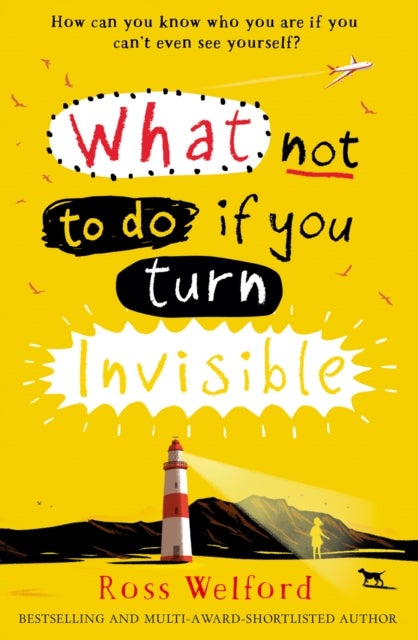 Bilde av What Not To Do If You Turn Invisible Av Ross Welford