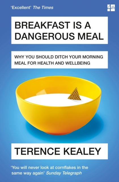 Bilde av Breakfast Is A Dangerous Meal Av Terence Kealey