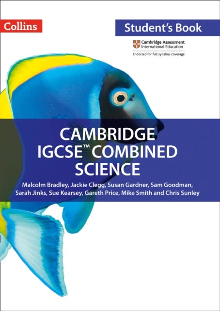 Bilde av Cambridge Igcse (tm) Combined Science Student&#039;s Book Av Malcolm Bradley, Susan Gardner, Sam Goodman, Sue Kearsey, Chris Sunley, Jackie Clegg, Sar