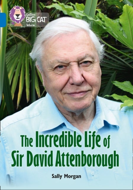 Bilde av The Incredible Life Of Sir David Attenborough Av Sally Morgan