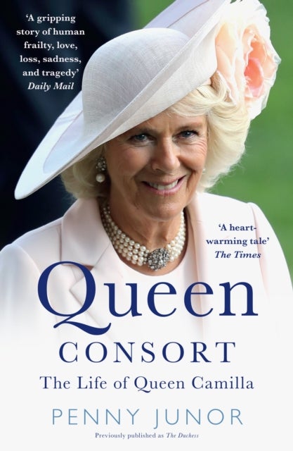 Queen Consort - The Life of Queen Camilla