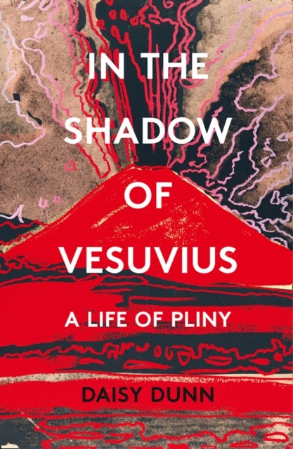 Bilde av In The Shadow Of Vesuvius Av Daisy Dunn