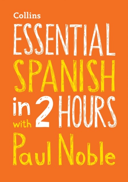 Bilde av Essential Spanish In 2 Hours With Paul Noble Av Paul Noble