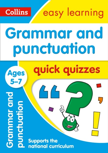 Grammar & Punctuation Quick Quizzes Ages 5-7 av Collins Easy Learning