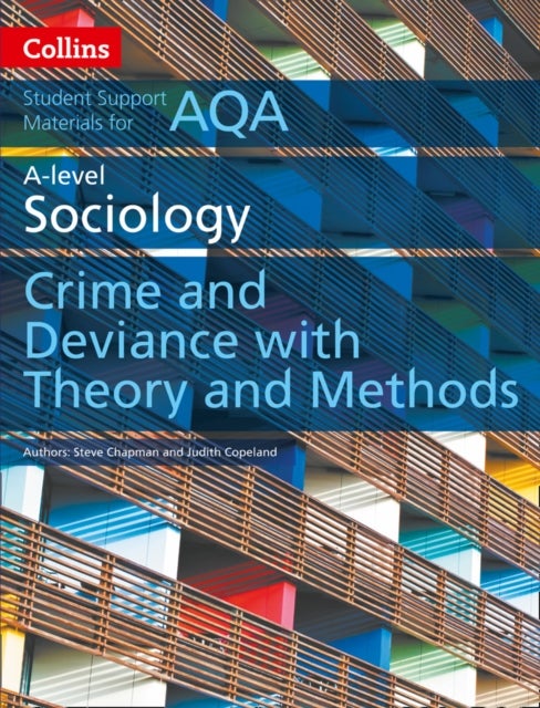 Bilde av Aqa A Level Sociology Crime And Deviance With Theory And Methods Av Steve Chapman, Judith Copeland