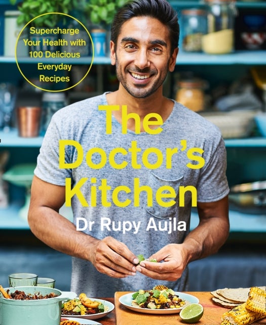 Bilde av The Doctor¿s Kitchen: Supercharge Your Health With 100 Delicious Everyday Recipes Av Dr Rupy Aujla