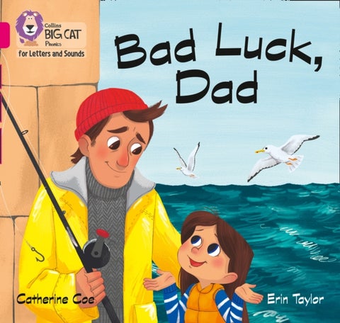 Bad Luck, Dad - Band 01b/Pink B