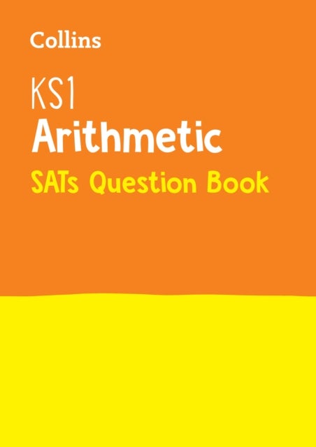 KS1 Maths Arithmetic Practice Book - Ideal for Use at Home