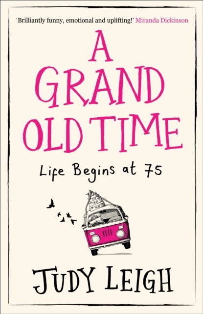 A Grand Old Time - The Laugh-out-Loud and Feel-Good Romantic Comedy w