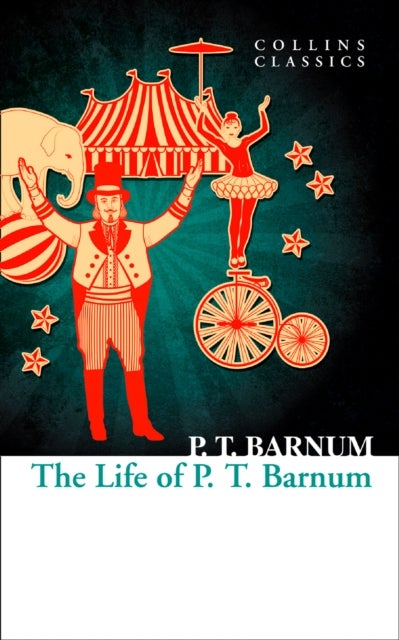 Bilde av The Life Of P.t. Barnum Av P. T. Barnum