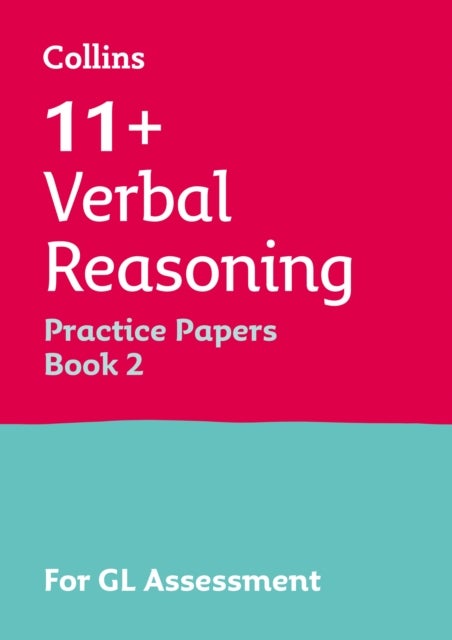 11+ Verbal Reasoning Practice Papers Book 2 - For the 2024 Gl Assessment Tests