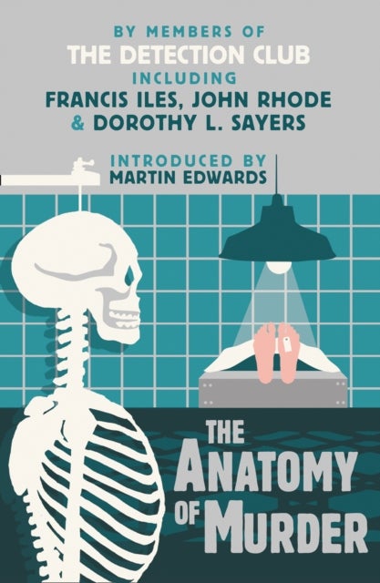 Bilde av The Anatomy Of Murder Av The Detection Club, Dorothy L. Sayers, Francis Iles, Freeman Wills Crofts, Helen Simpson, John Rhode
