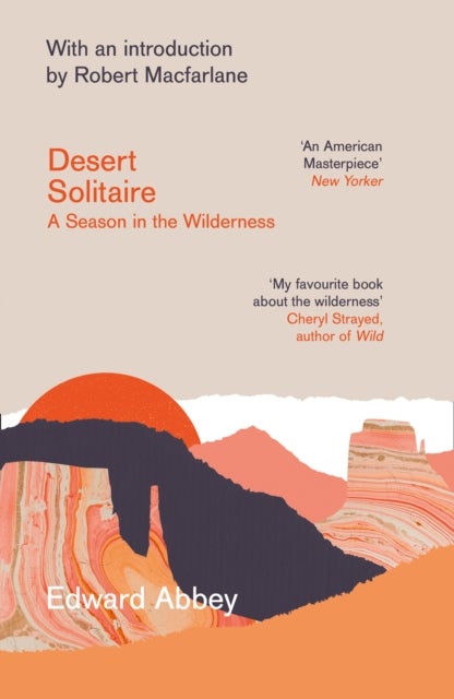 Desert Solitaire - A Season in the Wilderness