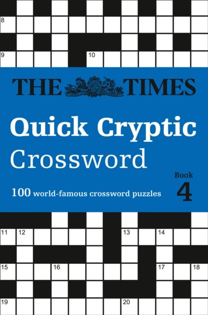 The Times Quick Cryptic Crossword Book 4 - 100 World-Famous Crossword Puzzles