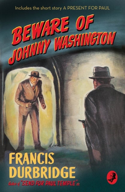 Beware of Johnny Washington av Francis Durbridge