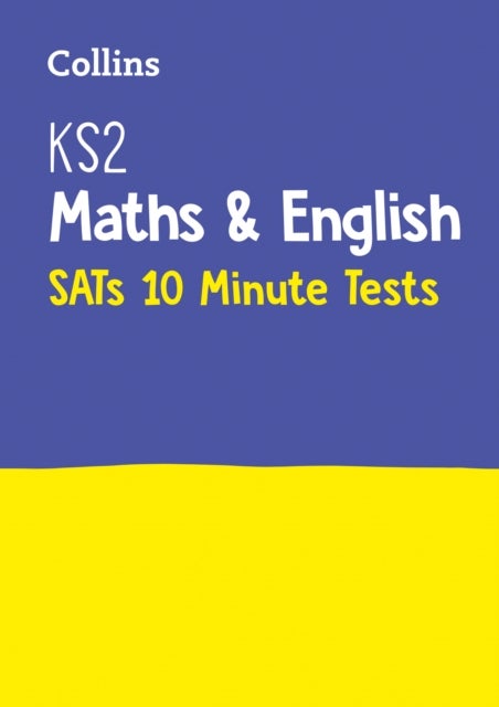 KS2 Maths and English SATs 10-Minute Tests - For the 2024 Tests