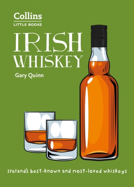 Irish Whiskey av Gary Quinn, Collins Books