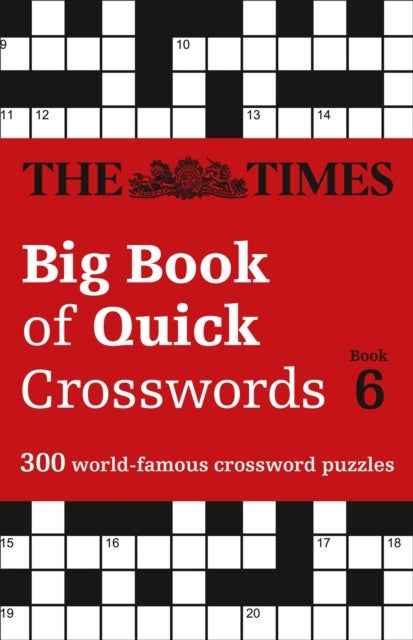 The Times Big Book of Quick Crosswords 6 - 300 World-Famous Crossword Puzzles