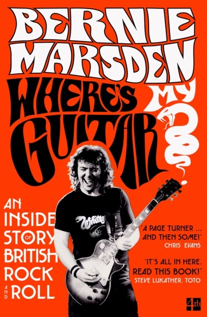 Where¿s My Guitar? - An Inside Story of British Rock and Roll