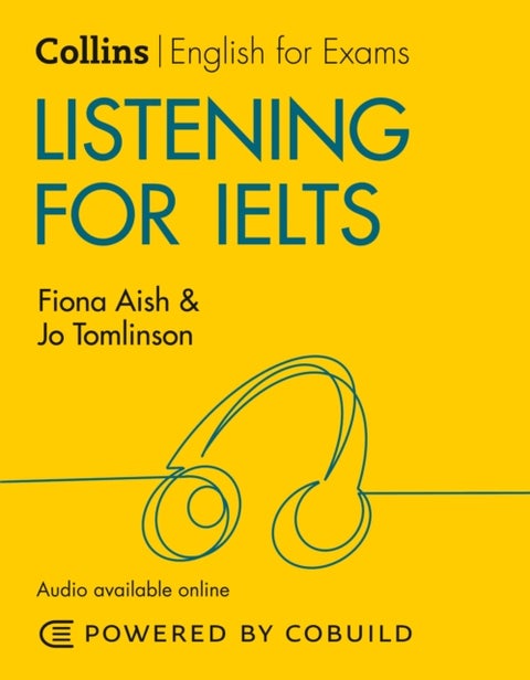 Listening for IELTS (With Answers and Audio) - IELTS 5-6+ (B1+)