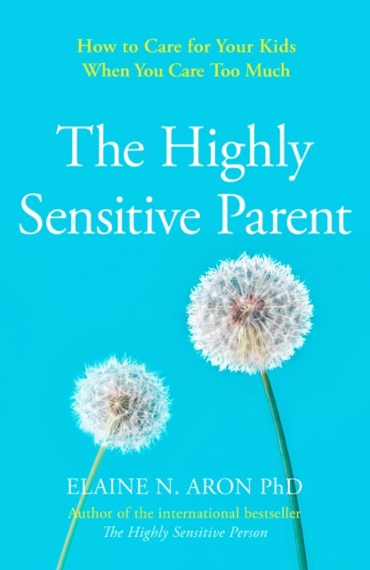 Bilde av Highly Sensitive Parent, The Av Elaine N. Aron