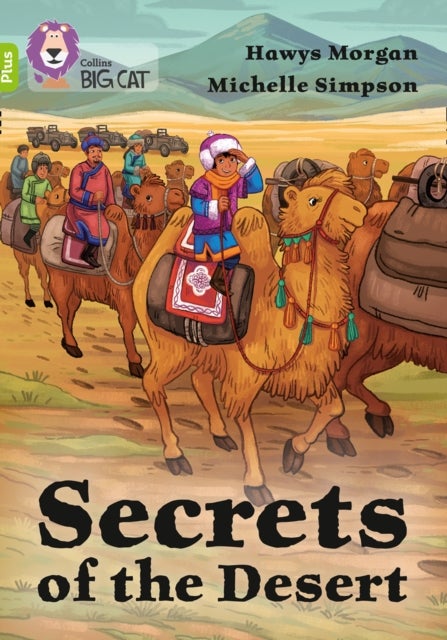 Secrets of the Desert - Band 11+/Lime Plus