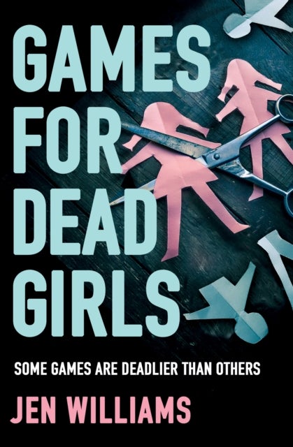 Bilde av Games For Dead Girls Av Jen Williams