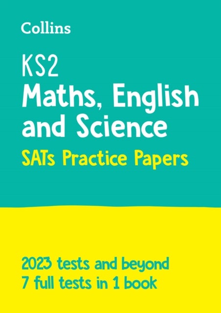 KS2 Maths, English and Science SATs Practice Papers - For the 2024 Tests