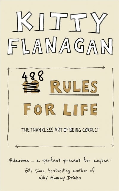 488 Rules for Life - The Thankless Art of Being Correct