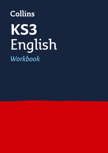KS3 English Workbook - Ideal for Years 7, 8 and 9