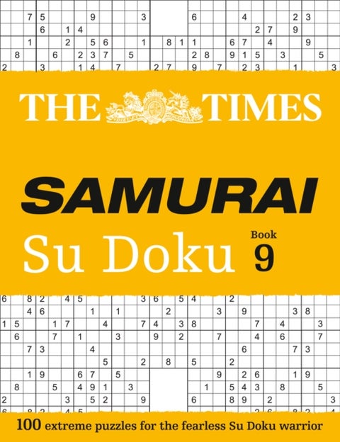 The Times Samurai Su Doku 9 - 100 Extreme Puzzles for the Fearless Su Doku Warrior