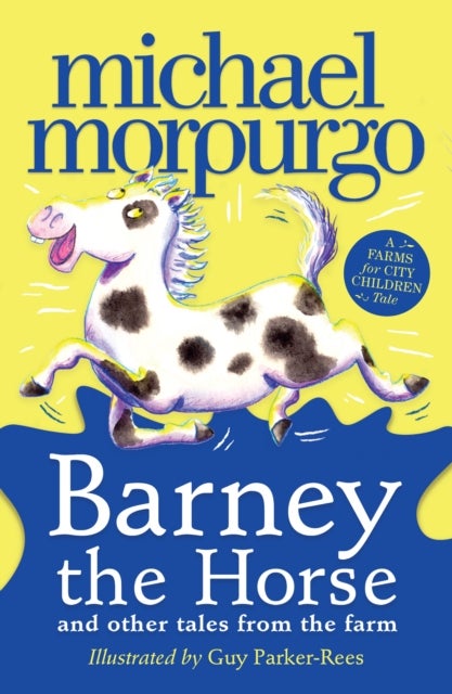 Bilde av Barney The Horse And Other Tales From The Farm Av Michael Morpurgo