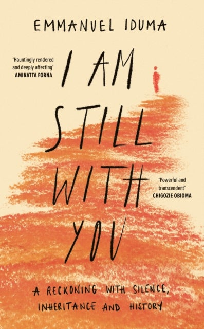 I Am Still With You - A Reckoning with Silence, Inheritance and History