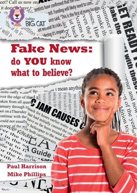 Fake News: do you know what to believe? - Band 17/Diamond