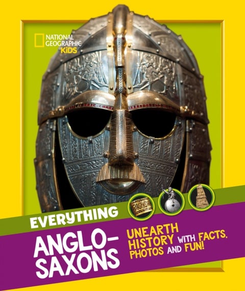 Everything: Anglo-Saxons - Unearth History with Facts, Photos and Fun!