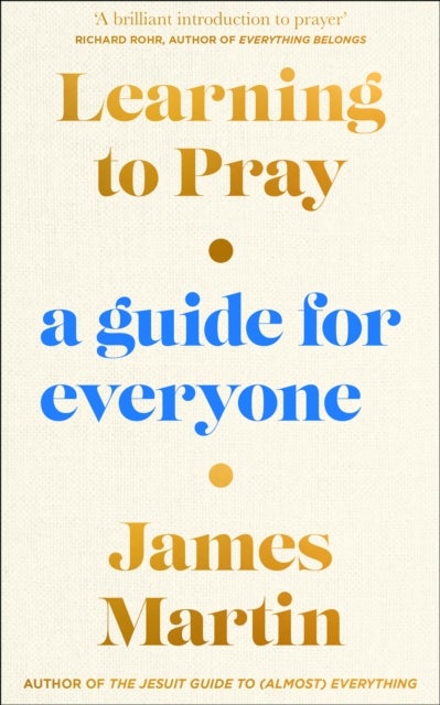 Learning to Pray - A Guide for Everyone