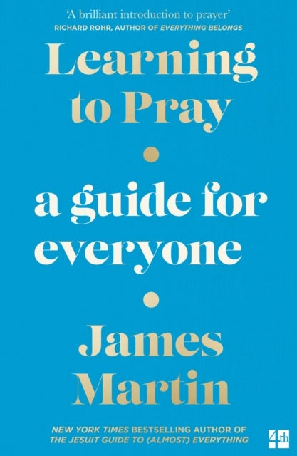 Learning to Pray - A Guide for Everyone