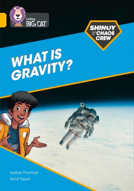 Bilde av Shinoy And The Chaos Crew: What Is Gravity? Av Isabel Thomas
