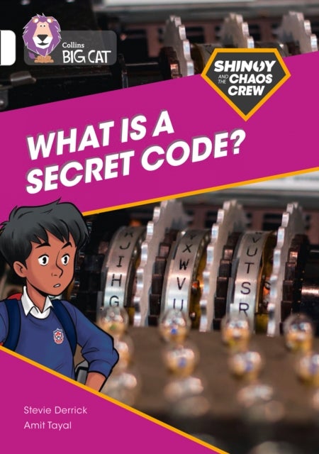 Shinoy and the Chaos Crew: What is a secret code? - Band 10/White