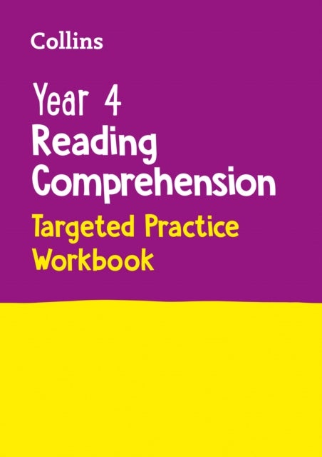 Year 4 Reading Comprehension Targeted Practice Workbook - Ideal for Use at Home