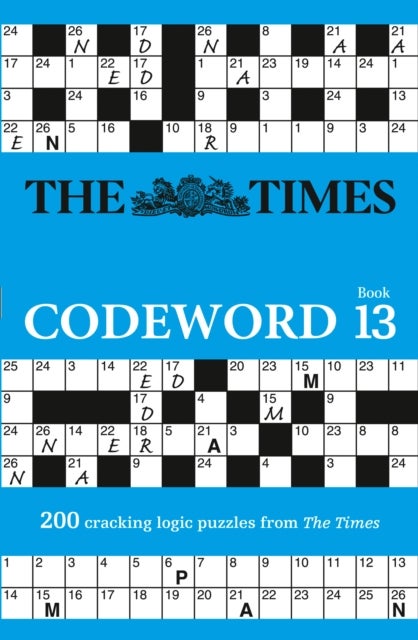 The Times Codeword 13 - 200 Cracking Logic Puzzles