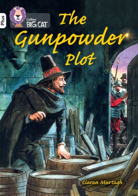 The Gunpowder Plot - Band 10+/White Plus