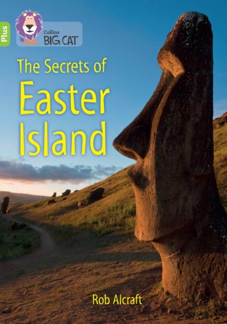 The Secrets of Easter Island - Band 11+/Lime Plus