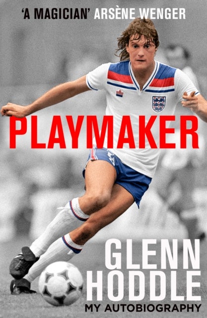 Playmaker - My Life and the Love of Football